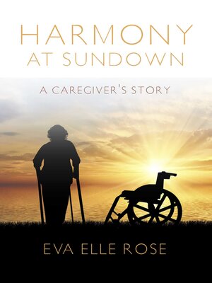 cover image of Harmony at Sundown: a Caregiver's Story
